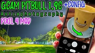 Google Camera / Gcam Pitbull v1.9 + Config Pixel 4 Terbaru | Test Android 9