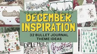 32 INSPIRATIONAL December Bullet Journal Theme Ideas!