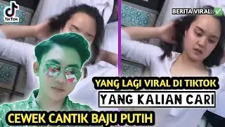CEWEK CANTIK BAJU PUTIH