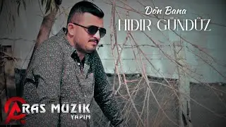 Hıdır Gündüz - Dön Bana 2019