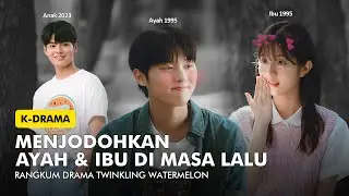 BERTEMU AYAH & IBU DI MASA LALU