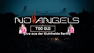 No Angels - Too Old (Celebration Tour) (Live aus der Wuhlheide Berlin - 18.06.2022)