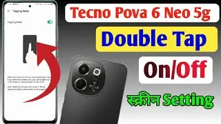 How to enable double tap to lock in Tecno Pova 6 Neo / Tecno Pova 6 Neo me double tap to screen lock
