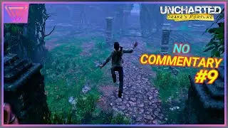 [ Heading Upriver ] Fast Playthrough Uncharted Drake's Fortune Part 9 Ultra 4K