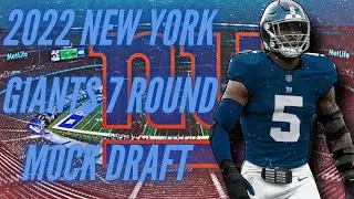 New York Giants 7 ROUND Mock Draft 1.0!!! | 2022 NFL Draft