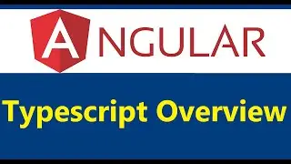 2 Angular - Typescript Quick Overview