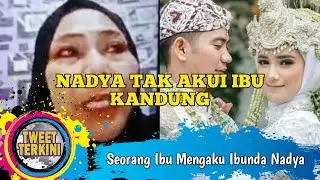 VIRAL!!! Istri Rizki DA Nadya Mustika Tak Akui Ibu Kandung