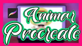 COMO ANIMAR EN PROCREATE 🎥🔴