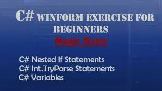 Starting Out With Visual C# - Magic Dates (Intro To Visual C#) - Windows Forms