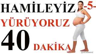Hamileyiz Yürüyoruz-5