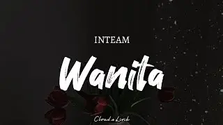 INTEAM - Wanita 2020 | ( Video Lyrics )