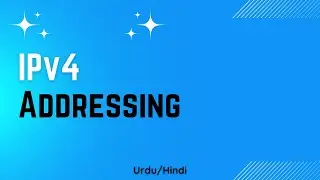 [Lec#01] IPv4 Addressing - Explained | Urdu/Hindi