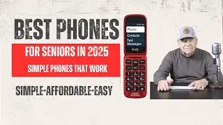 Best Phones for Seniors in 2025 | Easy, Loud & Affordable Options Reviewed