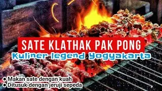 SATE KLATAK PAK PONG JOGJA - Sensasi makan sate berkuah yang ditusuk jeruji sepeda
