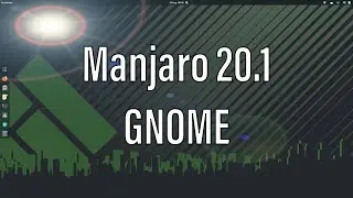 Manjaro 20.1 Mikah | GNOME