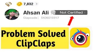 ClipClaps Not Verified Problem Solved | ClipClaps clap House | Not certified