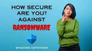 How Secure Are You? Testing Windows Defender Against Ransomware! (Shocking Results?)
