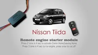 Модуль дистанционного запуска ДВС - Nissan Tiida - Remote Engine Start Module