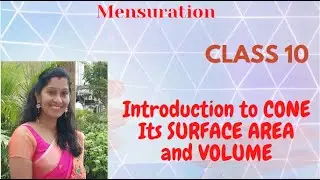120 : Introduction to Cone | Mensuration | Class 10 | By , Ms. Anila