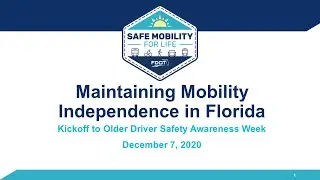 Maintaining Mobility Independence in Florida 2020