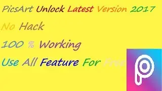 Full unlock or free version of picsart 2017 ( 100 % Working )