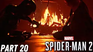 THE FLAME IS ON THE RISE! Marvels Spider-Man 2 Playthrough Part 20!