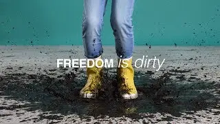 Freedom is dirty