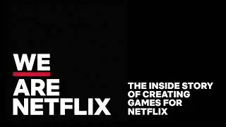 Season 6 Episode 3: The Inside Story of Creating Games at Netflix