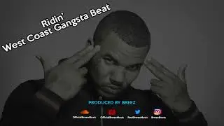 West Coast Gangsta Type Beat - Ridin' - Produced By Breez