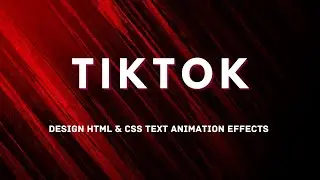 TikTok HTML & CSS Text Animation Effect Design