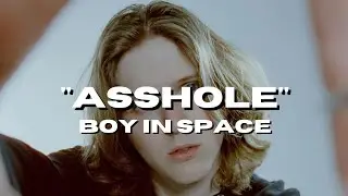Boy In Space - Asshole