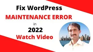 How to Fix Briefly Unavailable for Scheduled Maintenance Error in WordPress 2022/check in minute