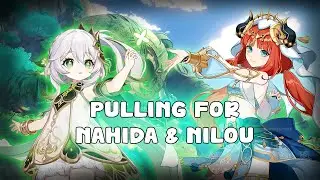 PULLING FOR  NILOU AND NAHIDA'S BANNER  | WILL I BE ABLE TO GET THEM?