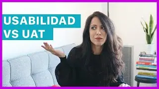 Test de Usabilidad vs Prueba de Aceptación de Usuario (UAT)