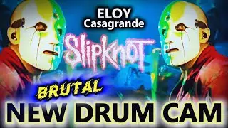 (BRUTAL) NEW Drum Cam! Eloy Casagrande Slipknot 2024
