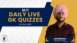 NLTI Daily GK Quiz II 15th July II CLAT 2025