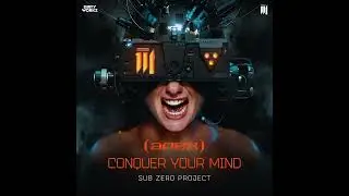 Sub Zero Project - Conquer Your Mind (APEX 2023 OST) (Extended Mix)