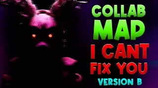 [SFM/BLENDER/C4D] I cant Fix You Collab Map - Version B | Co-Host by @MrNobodySFM CLOSED