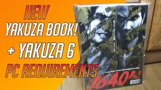 A NEW YAKUZA BOOK and YAKUZA 6: PC REQUIREMENTS! Kyodai News!