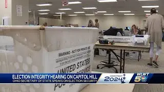 Ohio Sec. of State speaks on election security during hearing on Capitol Hill