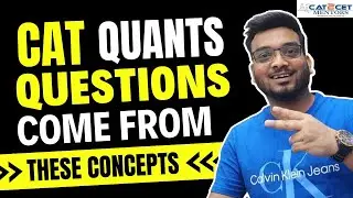 CAT Quants Questions Every Year come from these Topics | Quants Important Topic for 90 to 99%le