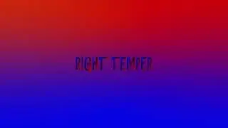 Right Temper