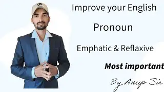 Emphatic & Reflaxive Pronoun, Improve your English with Anup Sir// The Education Faculty