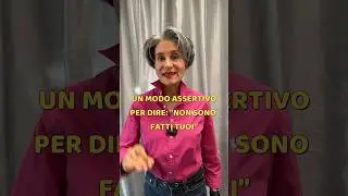 UN MODO ASSERTIVO PER DIRE NON SONO FATTI TUOI #psicologia #crescitapersonale  #psicoterapia