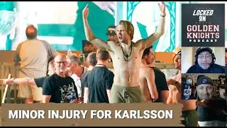 Minor injury for Karlsson / VGK-COL preview / Hague to pair with Petro?