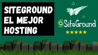 Siteground, el mejor Hosting