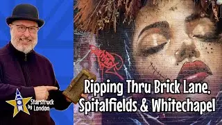 Brick Lane & Spitalfields: A Rippin Good Time