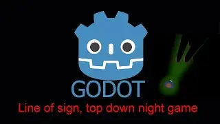 GODOT Line of sight at night, hide everyting not in the light