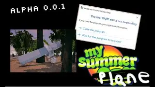 A GAME LIKE MY SUMMER CAR BUT WITH A PLANE (the last flight)