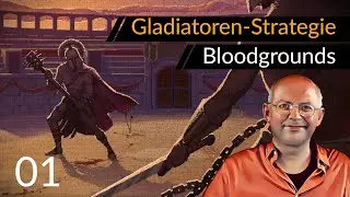 First Impressions! Gladiator Strategy BLOODGROUNDS (01) [German] [Advertisement]